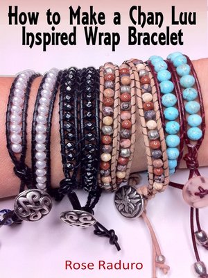cover image of How to Make a Chan Luu Inspired Wrap Bracelet